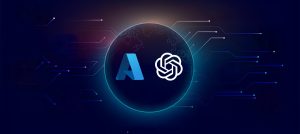 Azure OpenAI Service for Business: Use Cases and Where to Start